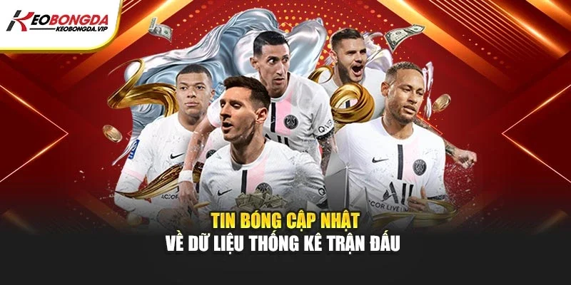 Blog cập nhật về dữ liệu thống kê trận đấu
